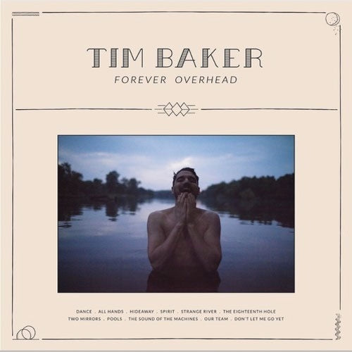 Tim Baker "Forever Overhead" LP