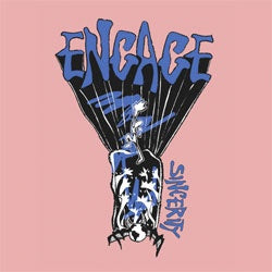 Engage "Sincerity" 7"
