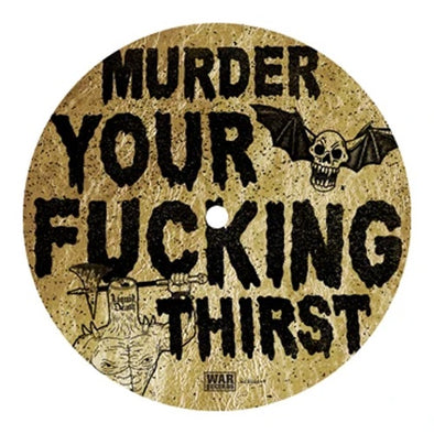 Ways Away "Murder Your Fucking Thirst" 7"