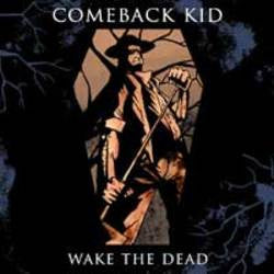 Comeback Kid "Wake The Dead" CD