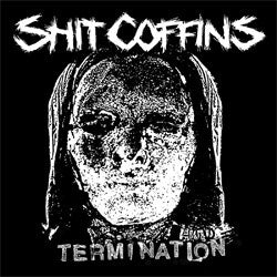Shit Coffins "Termination" LP