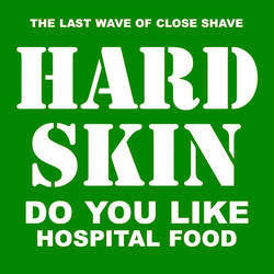 Hard Skin "Do You Like Hospital Food" 12"