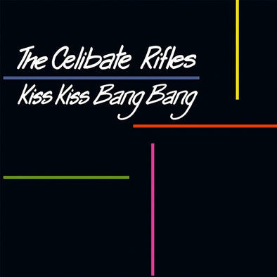 The Celibate Rifles "Kiss Kiss Bang Bang" LP