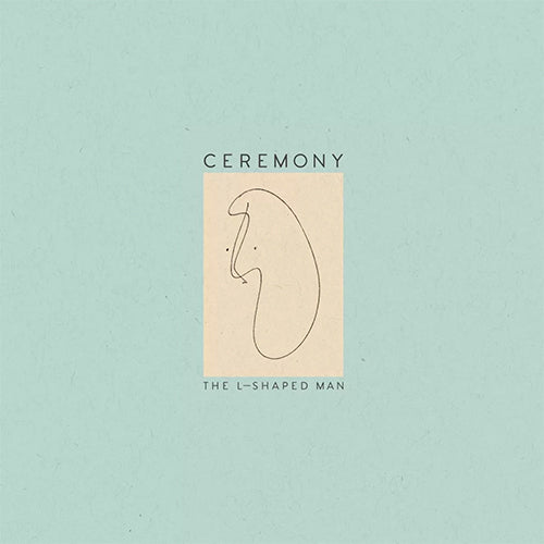 Ceremony "The L-Shaped Man" LP
