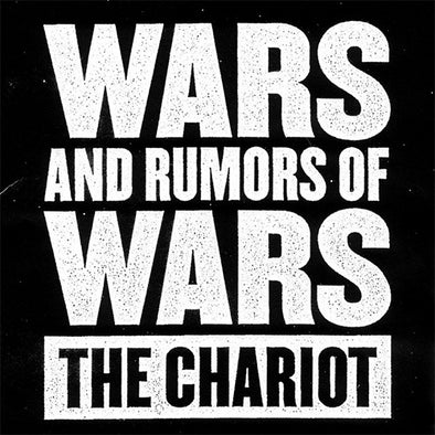 The Chariot "Wars And Rumors Of Wars" LP