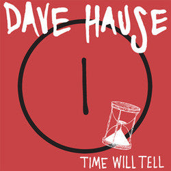 Hause, Dave "Time Will Tell"7"