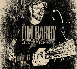 Tim Barry "Raising Hell & Living Cheap: Live In Richmond" CD