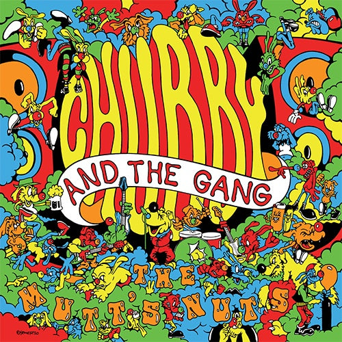 Chubby And The Gang "The Mutt's Nuts" CD