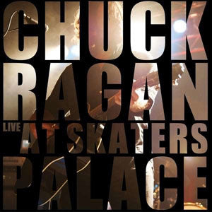 Chuck Ragan "Live At Skater's Palace" 2xLP