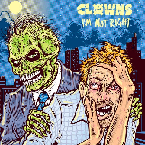 Clowns "I'm Not Right" LP