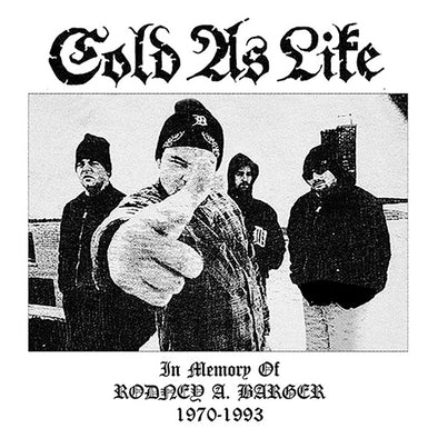 Cold As Life "In Memory Of Rodney A. Barger 1970-1993" 2xLP