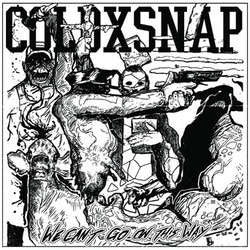 Cold Snap "We Can't Go On This Way" 7"