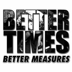 Better Times "Better Measures" 7"