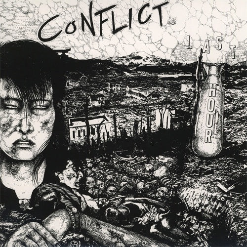 Conflict "Last Hour" LP