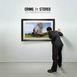 Crime In Stereo "The Troubled Stateside" CD