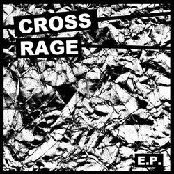 Cross Rage "<i>Self Titled</i>" 7"
