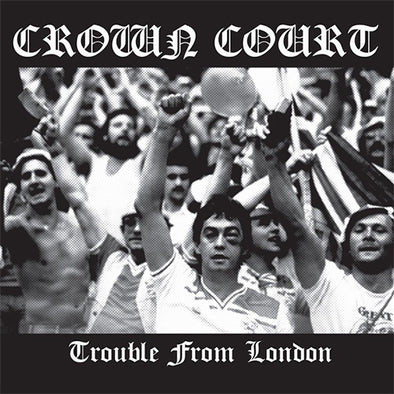 Crown Court "Trouble From London" LP