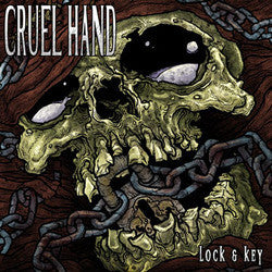 Cruel Hand "Lock And Key" CD