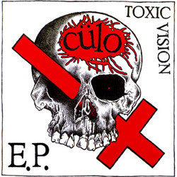 Culo "Toxic Vision" 7"