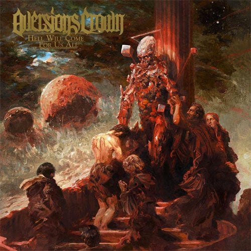 Aversions Crown "Hell Will Come For Us All" LP