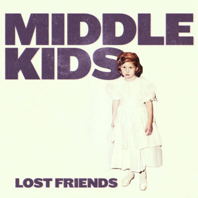Middle Kids "Lost Friends" LP