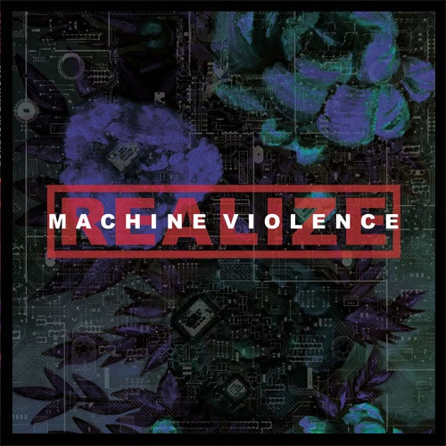 Realize "Machine Violence" LP
