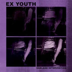 Ex Youth "Oakland Intervention" 7"