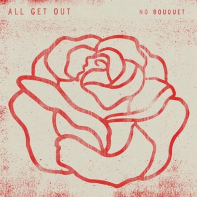 All Get Out "No Bouquet" LP