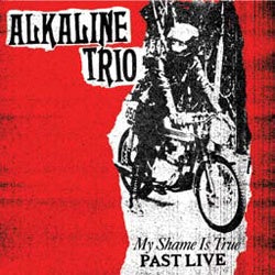 Alkaline Trio "My Shame Is True Past Live" LP
