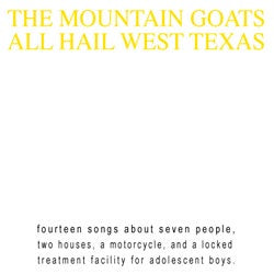 The Mountain Goats "All Hail West Texas" LP