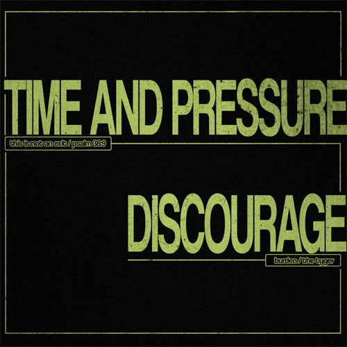 Discourage / Time And Pressure "Split" 7"