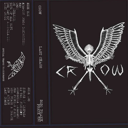 Crow "Last Chaos" Cassette