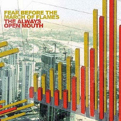 Fear Before The March Of Flames "The Always Open Mouth" 2xLP