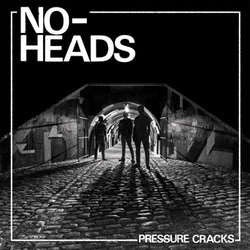 No Heads "Pressure Cracks" LP