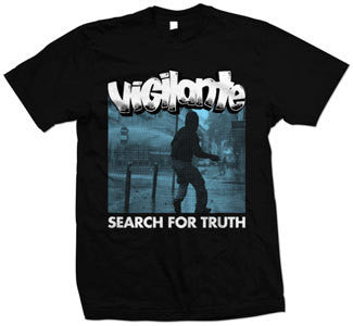 Vigilante "Search For Truth" T Shirt