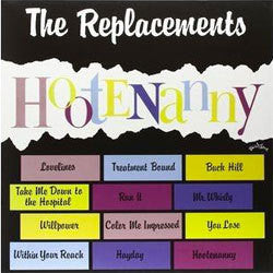 The Replacements "Hootenanny" LP