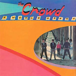 The Crowd "A World Apart" LP