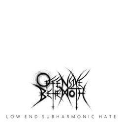 Offensive Behemoth "Low End Subharmonic Hate" 12"