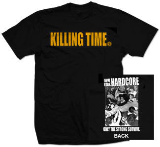 Killing Time "NYHC: Only The Strong Survive" T Shirt