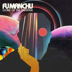 Fu Manchu "Clone Of The Universe" LP