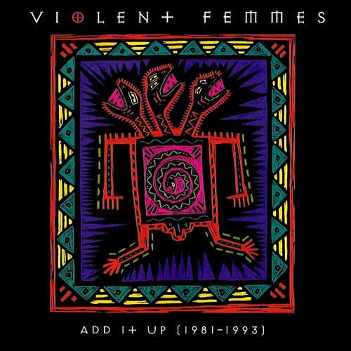 Violent Femmes  "Add It Up (1981-1993)" 2xLP