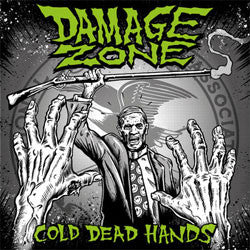 Damage Zone "Cold Dead Hands" 7"