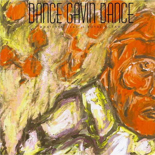Dance Gavin Dance "Whatever I Say Is Royal Ocean" LP