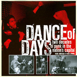 Dance Of Days: Two Decades Of Punk In The Nation's Capital - Mar