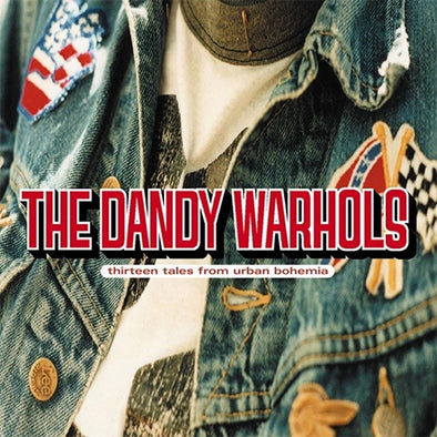 The  Dandy Warhols "13 Tales From Urban Bohemia" 2xLP