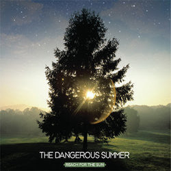 The Dangerous Summer "Reach For The Sun" CD