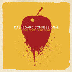 Dashboard Confessional "The Shade of Poison Trees" LP