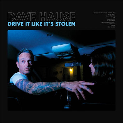 Dave Hause "Drive It Like It's Stolen" LP