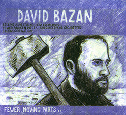 David Bazan "Fewer Moving Parts" CDEP
