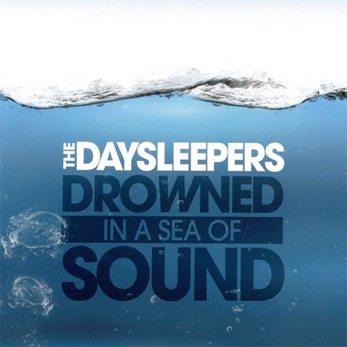 The Daysleepers "Drowned In A Sea Of Sound" LP